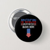 4. Juli Funny American Flag Patriotic Button (Vorne & Hinten)