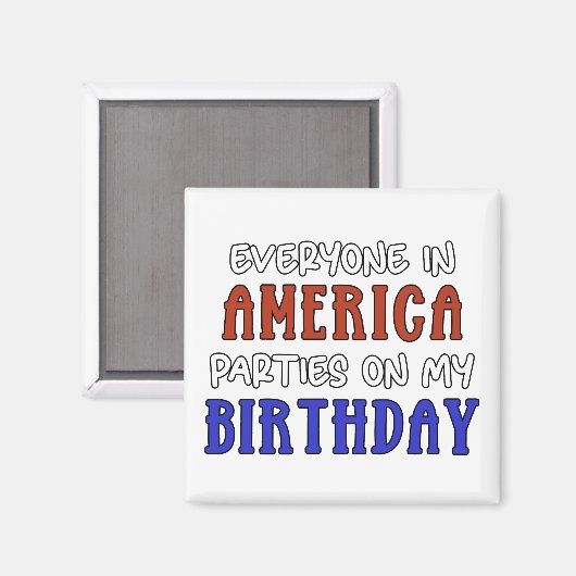 4. Juli Geburtstag Funny Magnet (Vorderseite/Rückseite)