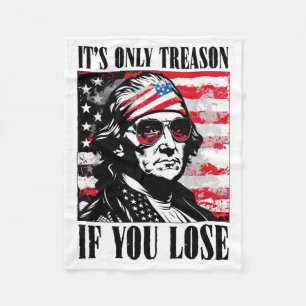 4. Juli George Washington Nur Verrat Wenn Verliere Fleecedecke
