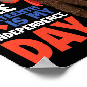 4. Juli hat mich nicht befreit Juneteenth ist mein Poster (Ecke)