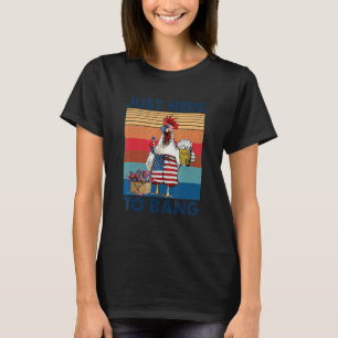 4. Juli Ich bin nur hier um zu bumsen Lustige USA- T-Shirt