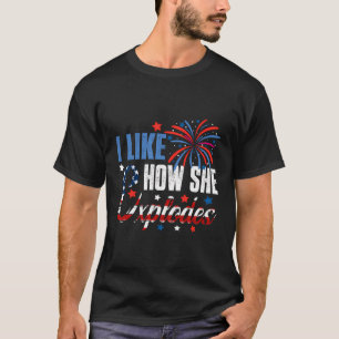 4. Juli Ich mag, wie sie explodiert Feuerwerk Funn T-Shirt