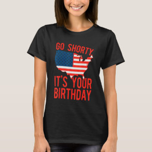 4. Juli in Kürze Es ist dein Geburtstag Patriotisc T-Shirt