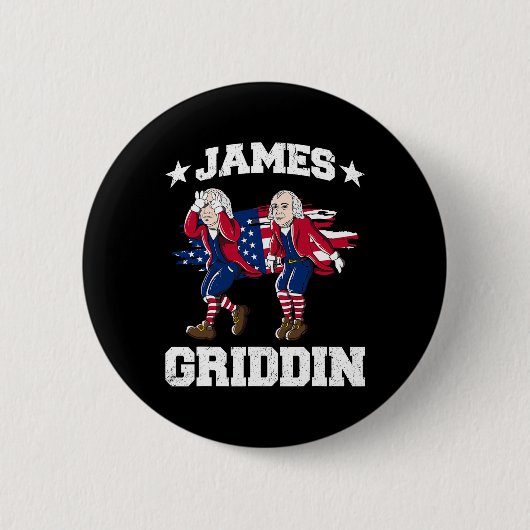 4. Juli James Madison Griddy James Griddin 1 Button (Vorderseite)