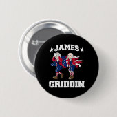 4. Juli James Madison Griddy James Griddin 1 Button (Vorne & Hinten)