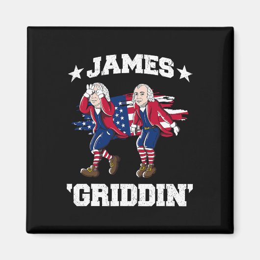 4. Juli James Madison Griddy James Griddin Magnet (Vorne)