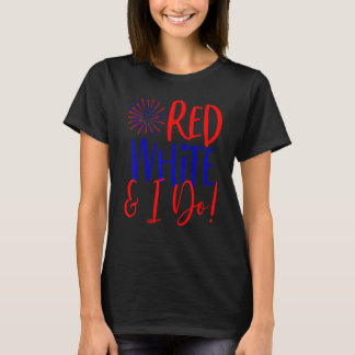 4. Juli-Junggesellinnenabschied Rot Weiß & Ich Tu' T-Shirt