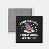 4. Juli Lustiger professioneller Feuerwerksbeobach Magnet (Vorderseite/Rückseite)
