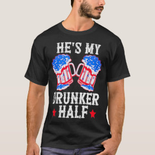 4. Juli Matching Couple s Er ist mein Betrunkenere T-Shirt