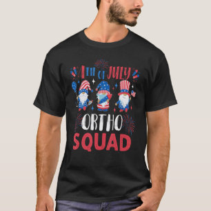 4. Juli Ortho Squad Spaß Orthopädie Krankenschwest T-Shirt