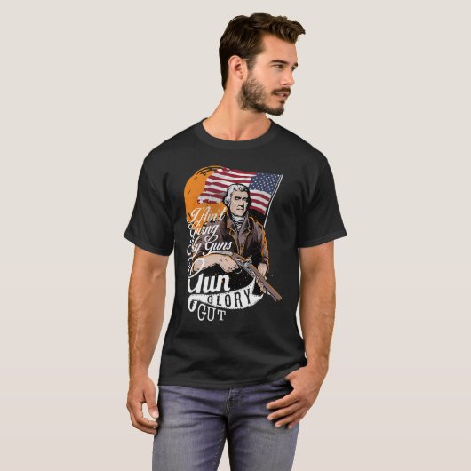 4. Juli Patriotic Gun Gut Glory Pro 2. Änderung T-Shirt (Vorne ganz)