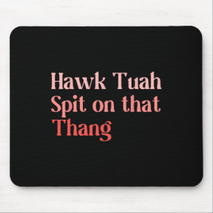 4. Juli Patriotic USA Hawk Tuah Spit auf diesem T Mousepad