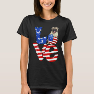 4. Juli Patriotischer Liebe Pug Amerikanische Flag T-Shirt