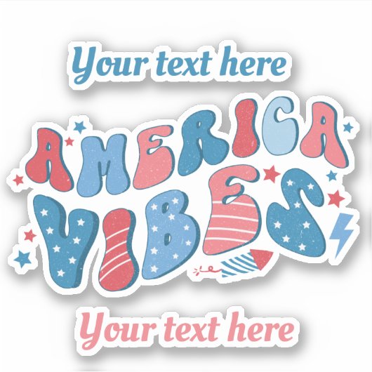 4. Juli Red White Blue America Vibes Your Text Aufkleber (Vorderseite)