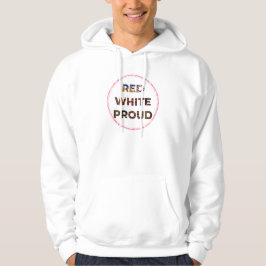 4. Juli RED WHITE PROUD Hoodie