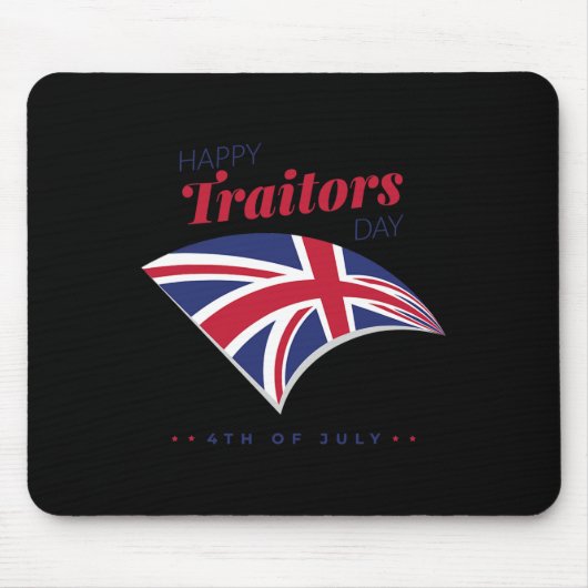 4. Juli Shirt Happy Traitors Day American Inde Mousepad (Vorne)