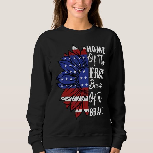 4. Juli Sonnenblumen Zuhause des Gratis wegen Sweatshirt (Vorderseite)