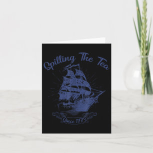 4. Juli Spilling der Tee seit 1773 Funny Retr Karte