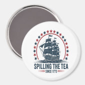 4. Juli Spilling the Tea seit 1773 Vierte von Magnet (Vorderseite/Rückseite)
