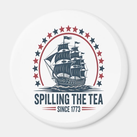 4. Juli Spilling the Tea seit 1773 Vierte von Magnet (Vorne)