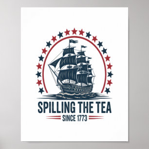 4. Juli Spilling the Tea seit 1773 Vierte von Poster