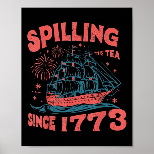 4. Juli: Tee verschütten seit 1773 Lustiges Retro Poster (Vorne)