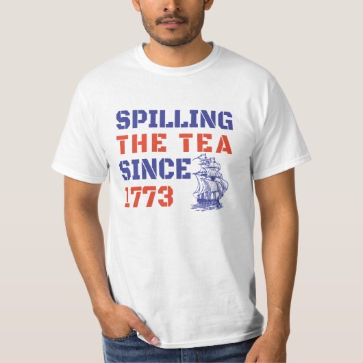 4. Juli Teezerlegung Seit 1773 T-Shirt (Vorderseite)