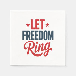 4. Juli Unabhängigkeitstag Lass Freiheitsring Serviette