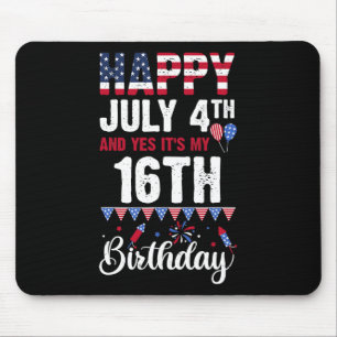 4. Juli und ja, es ist mein 16. Geburtstag Amerika Mousepad