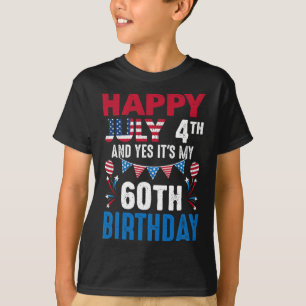4. Juli und ja, es ist mein 60. Geburtstag Amerika T-Shirt