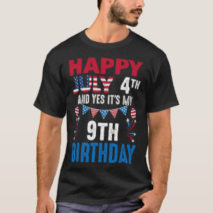 4. Juli und ja, es ist mein 9. Geburtstag amerikan T-Shirt