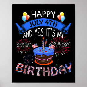 4. Juli und ja, es ist mein Geburtstag Unabhängigk Poster