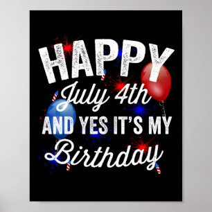 4. Juli und ja, es ist mein Geburtstag Unabhängigk Poster