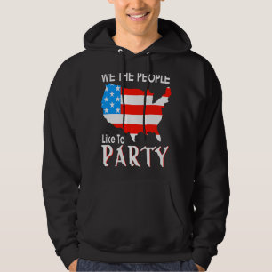 4. Juli USA Flag We the People like to Party Hoodie
