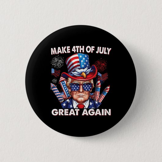 4. Juli wieder groß Trump 4. Juli Ju Button (Vorderseite)