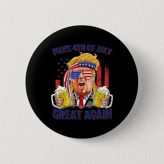 4. Juli wieder große Männer trinken Bier Spaß Button (Vorderseite)