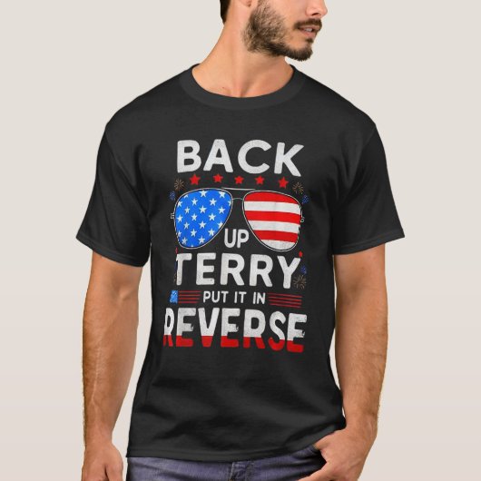 4. july Feuerwerk Backup it Up Terry setzen es in T-Shirt (Vorderseite)
