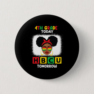 4. Klasse heute HBCU morgen Historisch Schwarze C Button