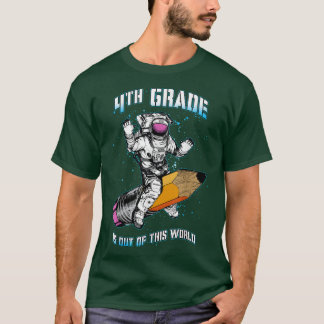 4. Klasse ist aus dieser Welt Astronaut zurück zu  T-Shirt