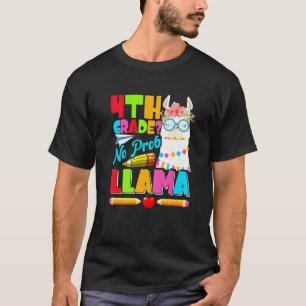 4. Klasse Kein Prob Llama Erster Tag Zurück Zur Sc T-Shirt