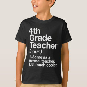 4. Klasse Lehrer Definition Lustig Zurück Zur Schu T-Shirt