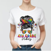 4. Klasse Vibes Messy Hair Bun Girl Zurück zur Sch T-Shirt