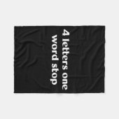 4 Letters One Word Stop Funny Gag Fleecedecke (Vorderseite (Horizontal))