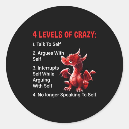 4 Levels Of Crazy Talks To Self Argues With Self D Runder Aufkleber (Vorderseite)