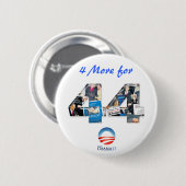 4 mehr für 44 Obama Wiederwahl-Knopf Button (Vorne & Hinten)