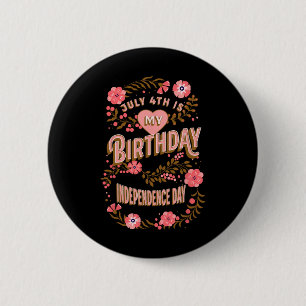 4. Mein Geburtstag, Unabhängigkeitstag Button