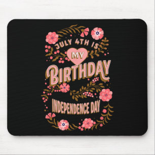 4. Mein Geburtstag, Unabhängigkeitstag Mousepad