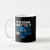 4. Nach unten und Fick it Go Lions Kaffeetasse (Links)
