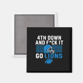 4. Nach unten und Fick it Go Lions Magnet (Vorderseite/Rückseite)