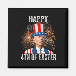 4. Ostern Spaß am 4. Juli Anti Joe Biden Magnet